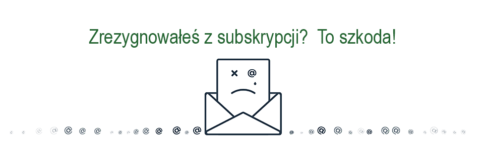 Rezygnacja z Newslettera